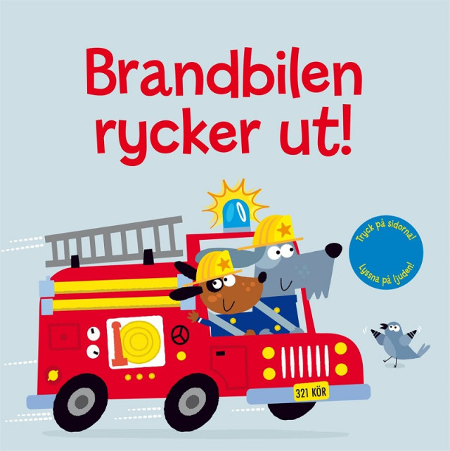 Brandbilen rycker ut. Bok med ljud