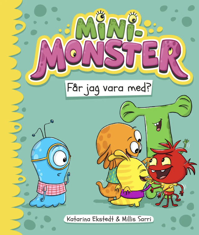 Minimonster får jag vara med?